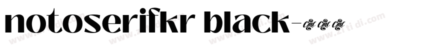 notoserifkr black字体转换